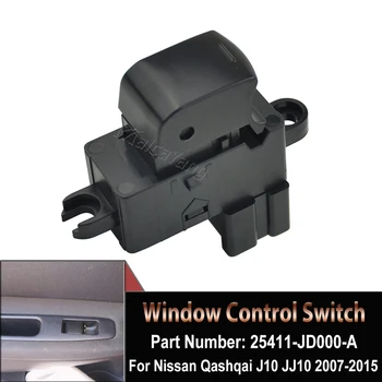25411-JD000 Высококачественный переключатель стеклоподъемника со стороны пассажира для внедорожника Nissan Qashqai J10 JJ10 2007 2008 2009 2010 2011-2015