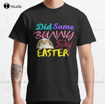 Сказал ли какой-то кролик Easter-Dj Bunny In Da House Кролик Смешной Easte Классическая футболка Рубашки Мужчины Harajuku Уличная одежда Новая популярная